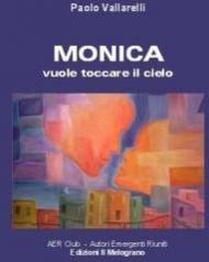 Monica vuole toccare il cielo