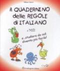 Il quadernino delle regole di italiano. E... studiare da soli diventa più facile!