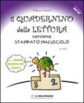 Il quadernino della lettura. Versione stampato maiuscolo. Per la Scuola elementare