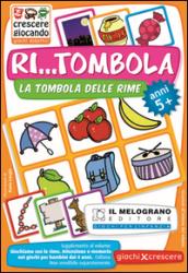 Giochiamo con le rime. Ri...tombola. Come favorire l'attenzione ai suoni e alle parole nei bambini dai 5 anni. Con gadget