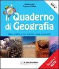 Il quaderno di geografia. Spazio, carte e grafici, ambienti e climi, schede utili. Vol. 1: Base.