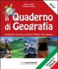 Il quaderno di geografia. Popolazione e territorio, economia e politica, climi e regioni. Per la Scuola media: 2