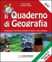 Il quaderno di geografia. Popolazione e territorio, economia e politica, climi e regioni. Per la Scuola media: 2