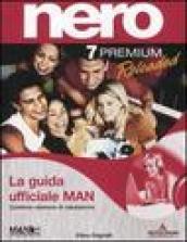 Nero 7 Premium Reloaded. Guida ufficiale MAN. Con CD-Rom