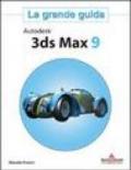 Autodesk 3ds Max 9. La grande guida. Con CD-Rom