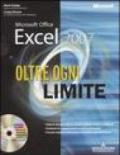 Oltre ogni limite. Microsoft Office Excel 2007. Con CD-ROM