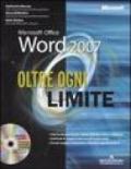 Microsoft Office Word 2007. Oltre ogni limite. Con CD-ROM