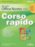 Microsoft Office Access 2007. Corso rapido