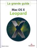 Mac OS X Leopard. La grande guida