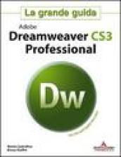 Adobe Dreamweaver CS3 Professional. La grande guida. Con CD-ROM