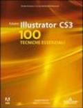 Adobe Illustrator CS3. 100 tecniche essenziali