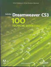 Adobe Dreamweaver CS3. 100 tecniche essenziali