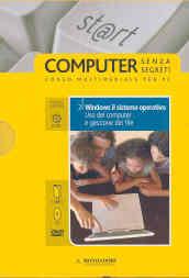 Windows il sistema operativo. Uso del computer e gestione dei file. ECDL. Con CD-ROM. Con DVD: 2