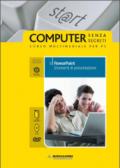 Powerpoint. Strumenti di presentazione. ECDL. Con CD-ROM. Con DVD: 6