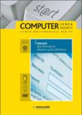 Internet. Reti informatiche. Internet e posta elettronica. ECDL. Con CD-ROM. Con DVD: 7