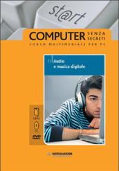 Audio e musica digitale. Il mondo digitale. Con CD-ROM. Con DVD: 11