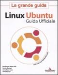 Linux Ubuntu. La grande guida. Con DVD-ROM