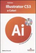 Adobe Illustrator CS3 a colori. Ai. Con CD-Rom