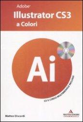 Adobe Illustrator CS3 a colori. Ai. Con CD-Rom