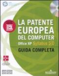 La patente europea del computer. Office XP. Syllabus 5.0. Guida completa. Con CD-Rom