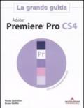 Adobe Premier Pro CS4. La grande guida. Con DVD-ROM