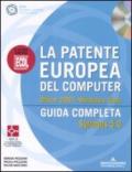 La patente europea del computer. Guida completa. Syllabus 5.0. Office 2007. Windows Vista. Con CD-Rom