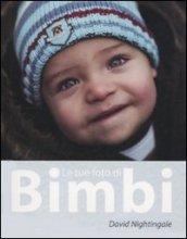 Le tue foto di bimbi