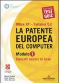 La patente europea del computer. Office XP. Sillabus 5.0. Modulo 1. Concetti teorici di base