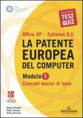 La patente europea del computer. Office XP. Sillabus 5.0. Modulo 1. Concetti teorici di base