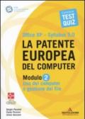 La patente europea del computer. Office XP. Sillabus 5.0. Modulo 2. Uso del computer e gestione dei file
