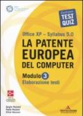 La patente europea del computer. Office XP. Sillabus 5.0. Modulo 3. Elaborazione testi