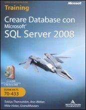 Creare database con Microsoft SQL Server 2008. Con DVD-ROM e CD-ROM