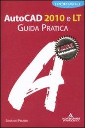 Autocad 2010 e LT. Guida pratica