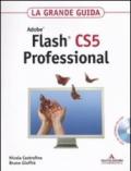 Adobe Flash CS5 professional. La grande guida. Con DVD-ROM