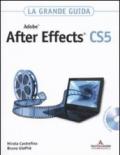 Adobe After Effects CS5. La grande guida. Con DVD-ROM