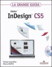 Adobe InDesign CS5. La grande guida. Con DVD-ROM