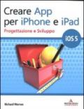 Creare App per iPhone e iPad. Progettazione e sviluppo