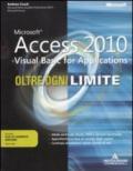 Microsoft Access 2010. Visual Basic for applictions. Oltre ogni limite