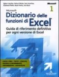 Microsoft Excel 2010. Formule e funzioni. Oltre ogni limite-Dizionario delle funzioni di Excel (3 vol.)