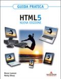 HTML 5. Guida pratica