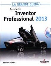 Autodesk Inventor Professional 2013. La grande guida. Con CD-ROM (2 vol.)