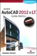 Autodesk Autocad 2012 e LT. Guida pratica. I portatili