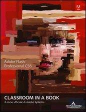 Adobe Flash professional CS6. Classroom in a book