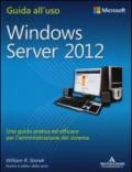 Windows Server 2012. Guida all'uso