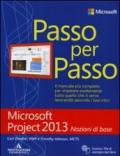 Microsoft Project 2013. Nozioni di base