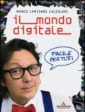 Il mondo digitale. Facile per tutti