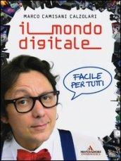 Il mondo digitale. Facile per tutti