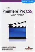 Adobe Premiere Pro CS5. Guida pratica. I portatili