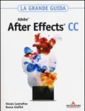 Adobe After Effects CC. La grande guida