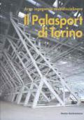 Il Palasport di Torino. Ediz. italiana e inglese